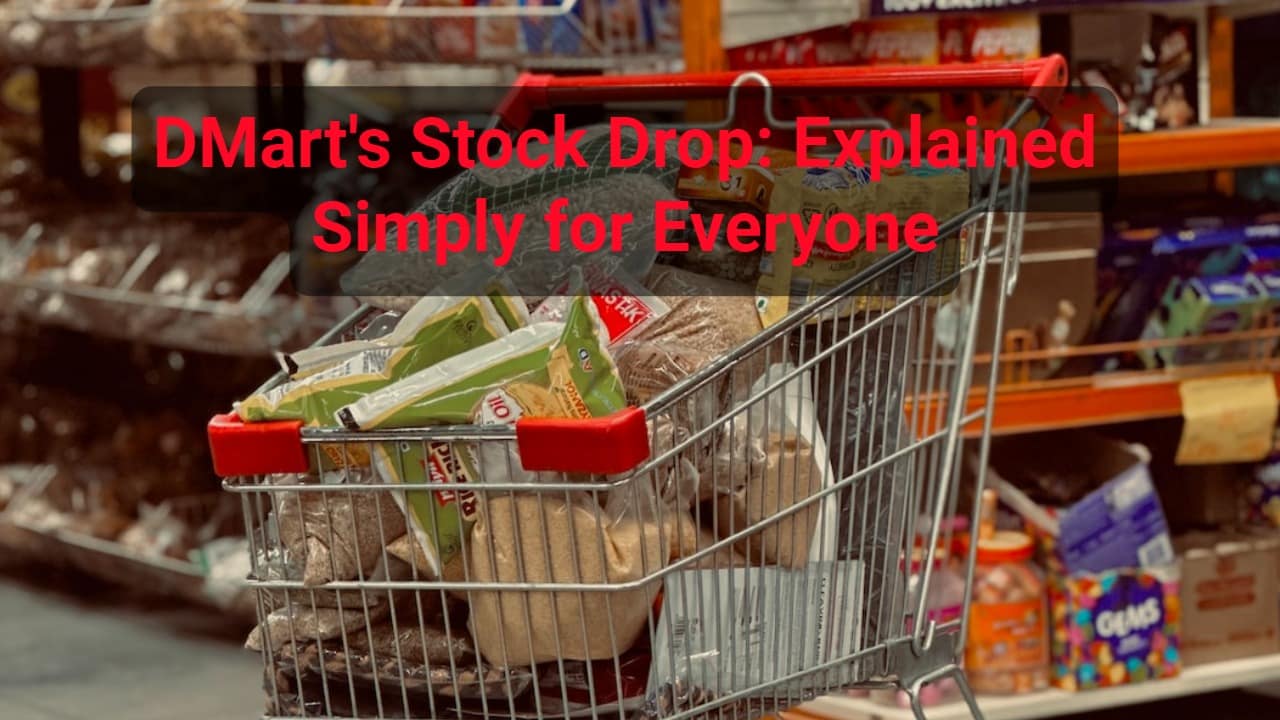 DMart's Stock Drop Explained Simply for Everyone Top Newss Today